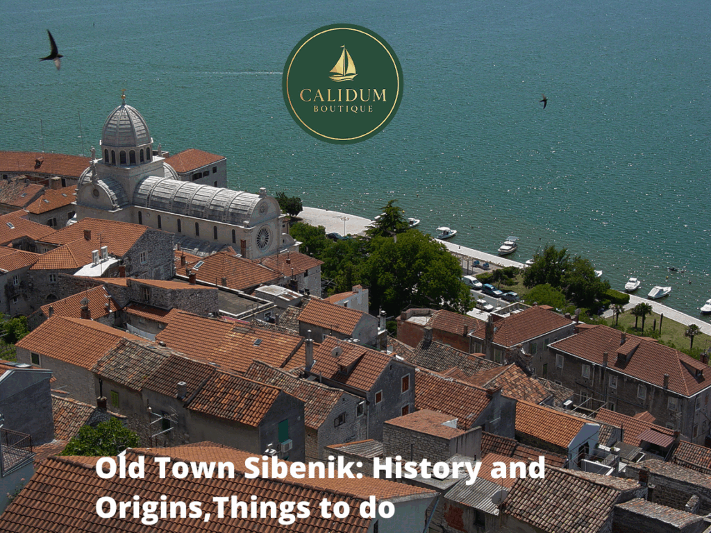 Old Town Sibenik: History and Origins,Tthings to do